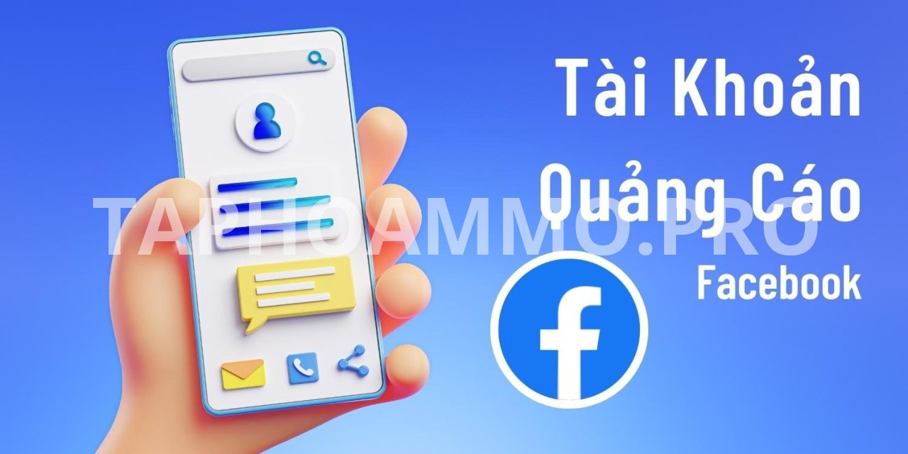 Mua Tài Khoản Quảng Cáo Facebook Uy Tín 2026